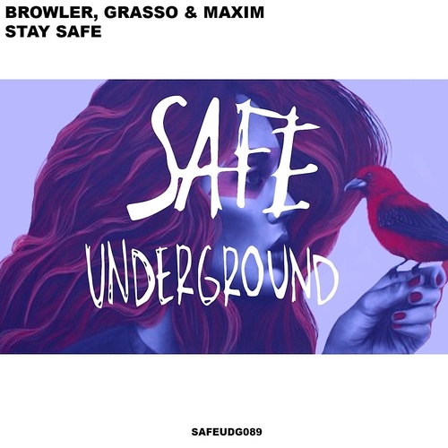 Grasso & Maxim, Browler - Stay Safe EP [SAFEUDG089]